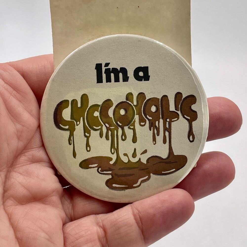 Lot of 2 Vintage 80s 90s Funny Pin Back Buttons - "I'm a chocoholic"